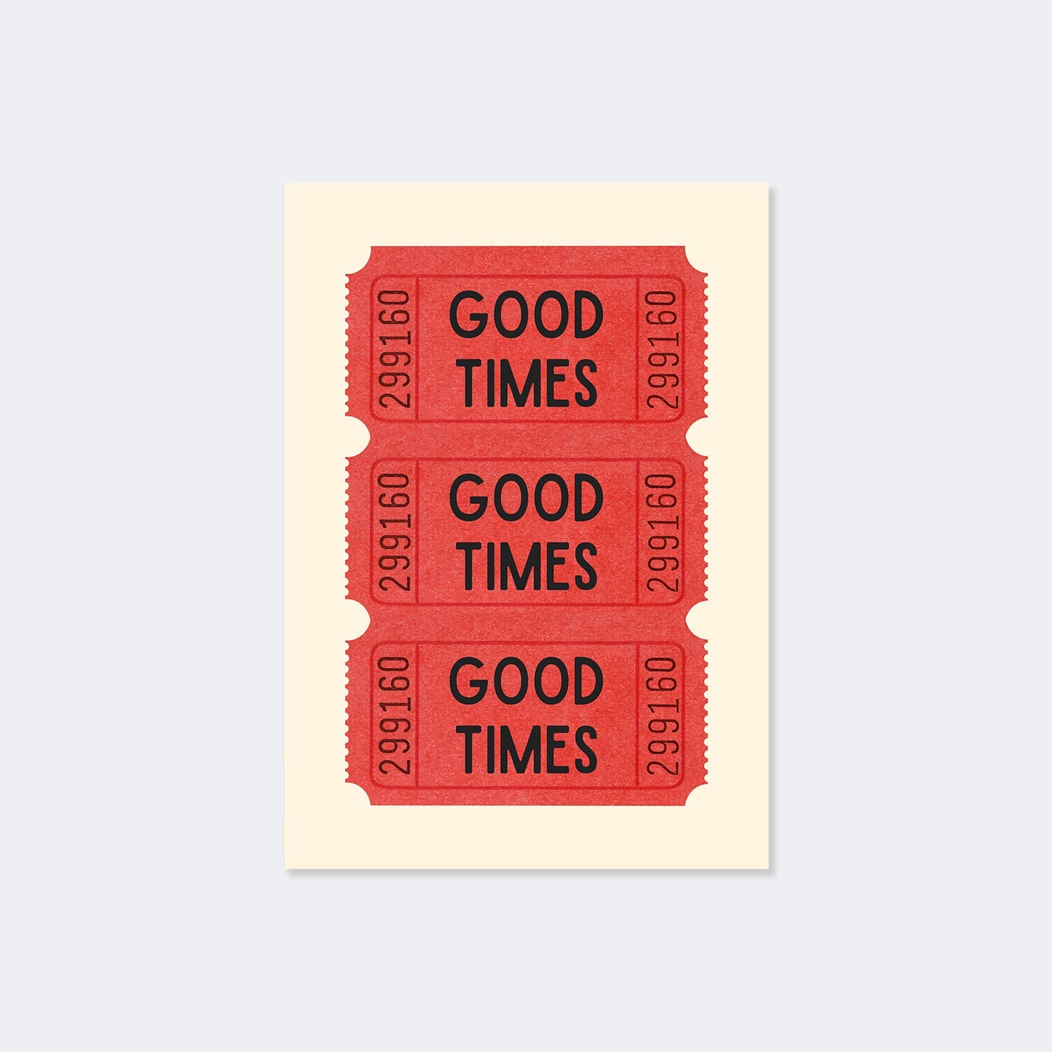 Good Times Ticket Poster