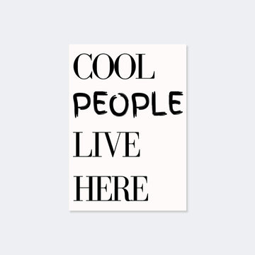 Cool People Live Here Poster