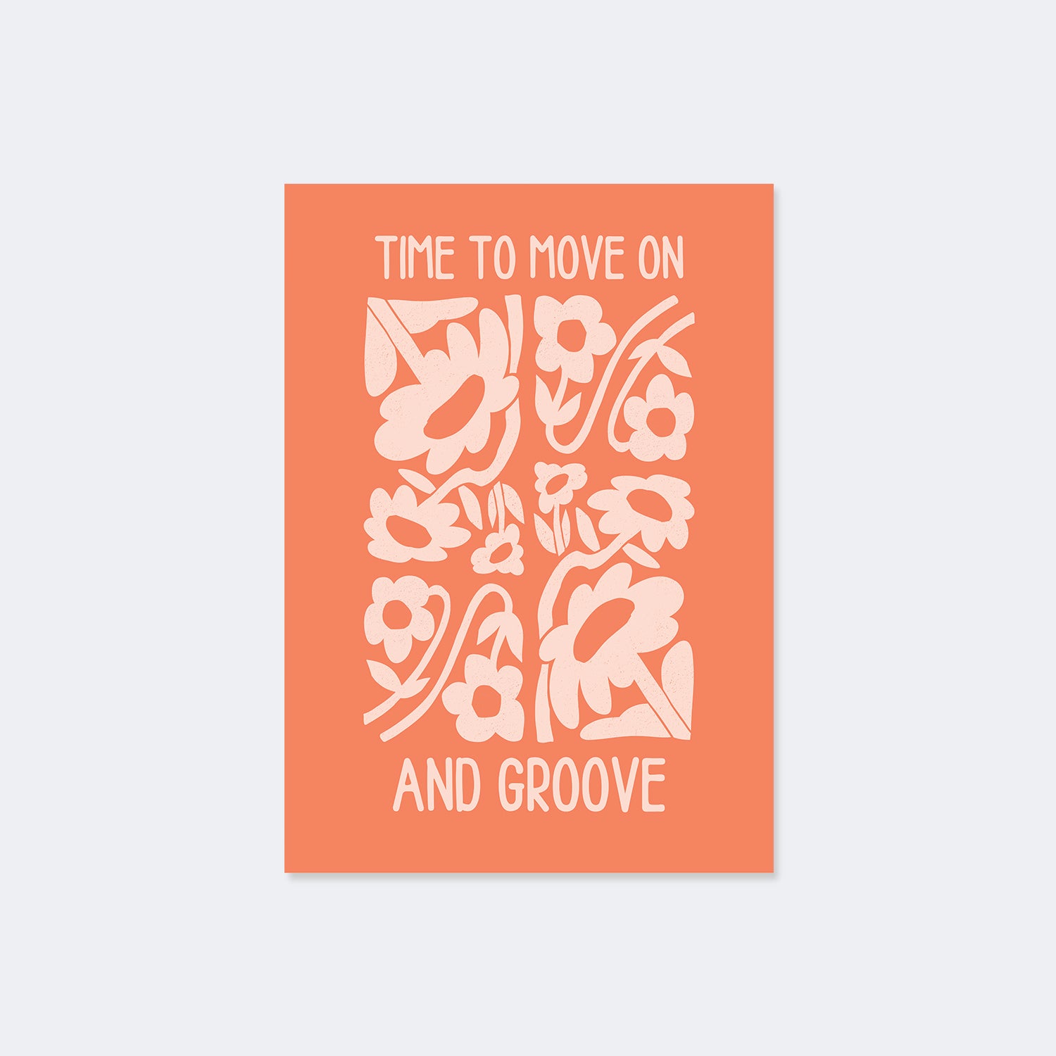 Time To Move On And Groove Poster