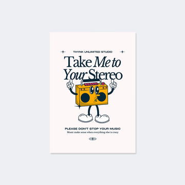 Take Me to Your Stereo Poster