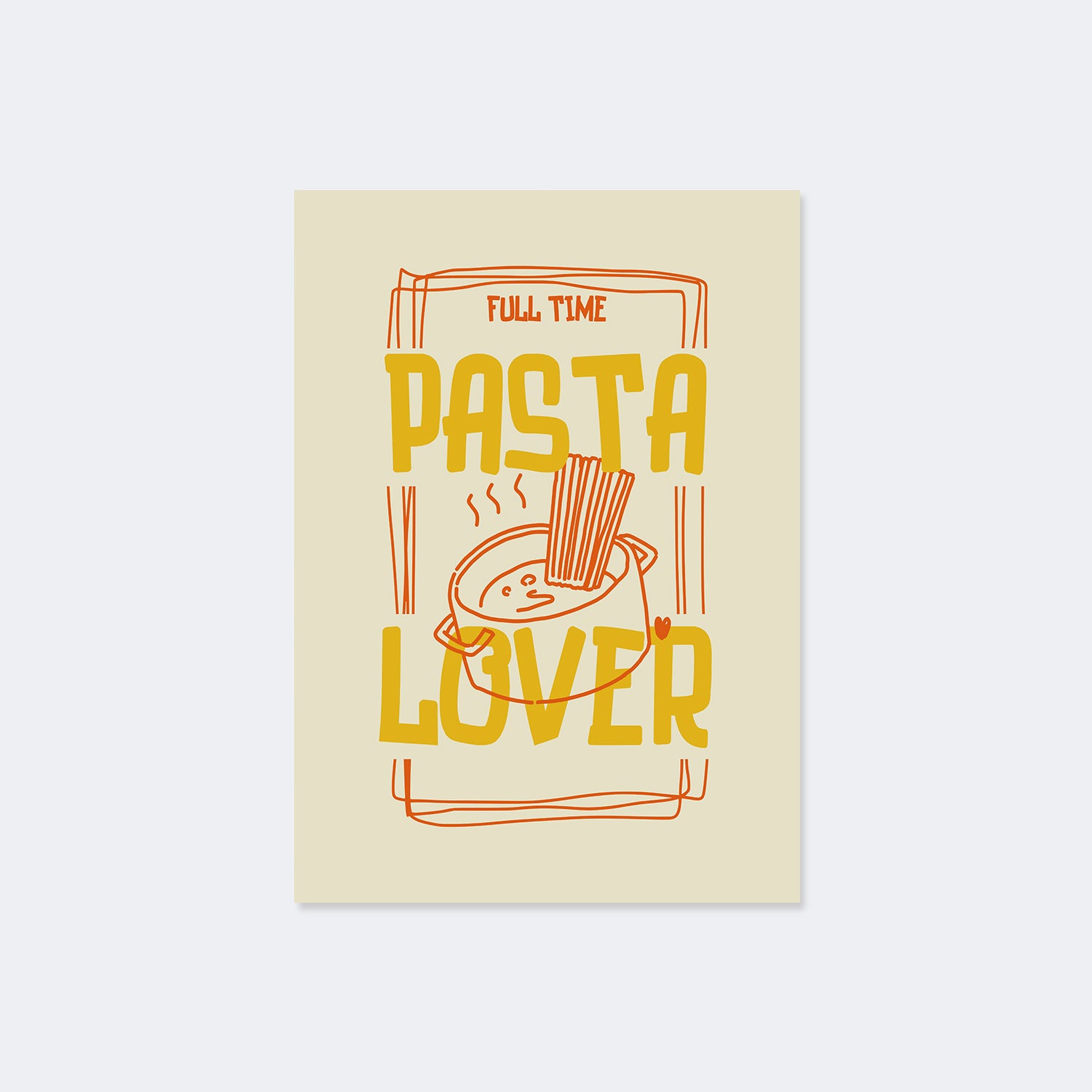 Full Time Pasta Lover Poster