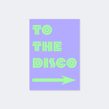 To The Disco Poster