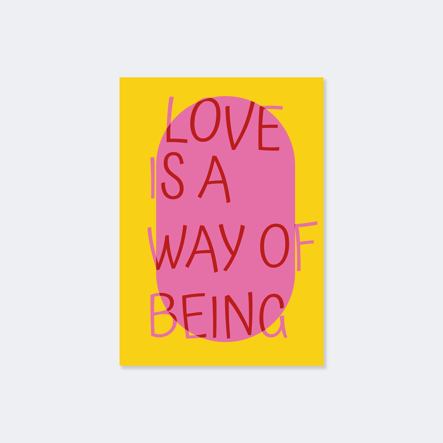 Love Is a Way Of Being Poster
